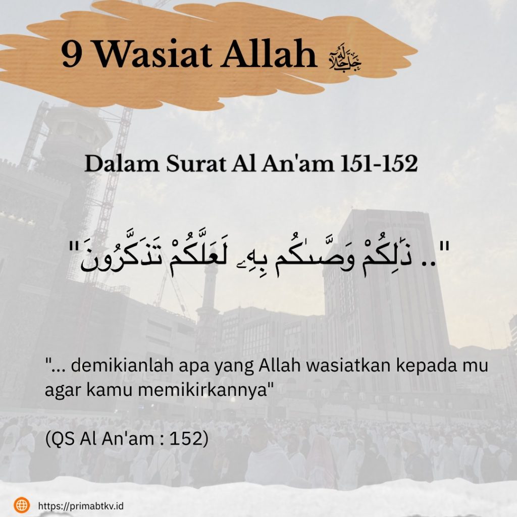 Wasiat Allah dalam surat al anam 151 152