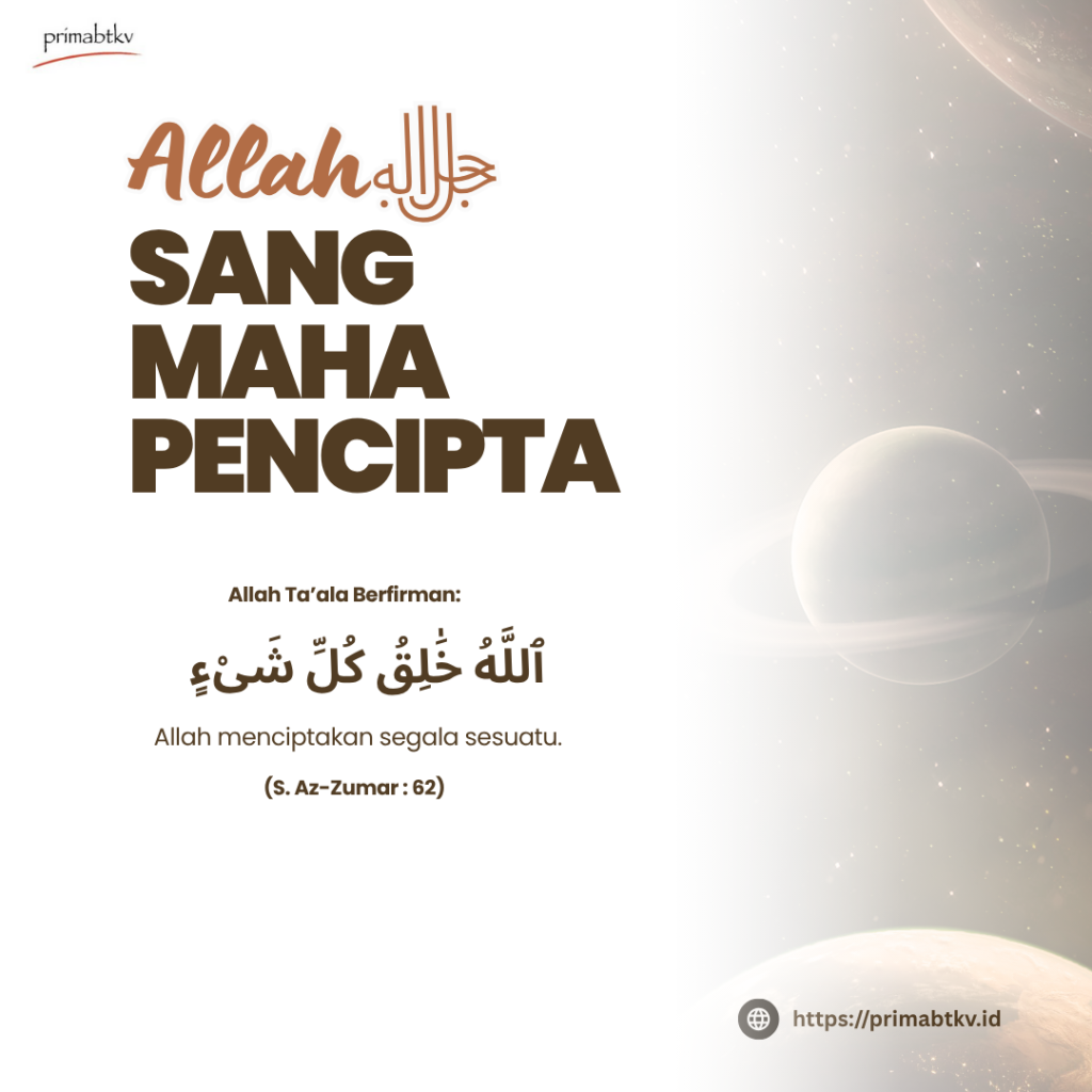 Allah Pencipta Segala Sesuatu
