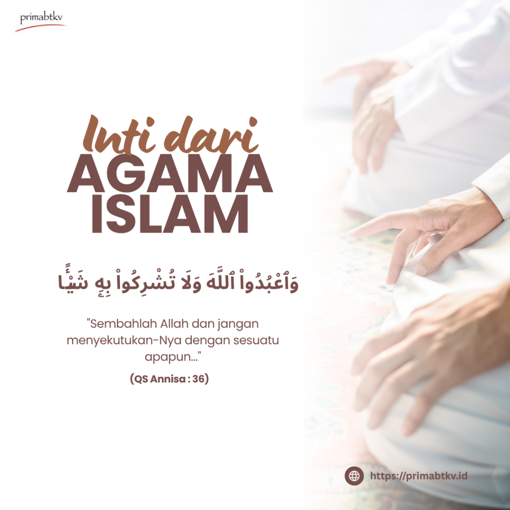 Inti Dari Agama Islam